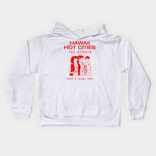 Hawaii Hot Cities Kids Hoodie